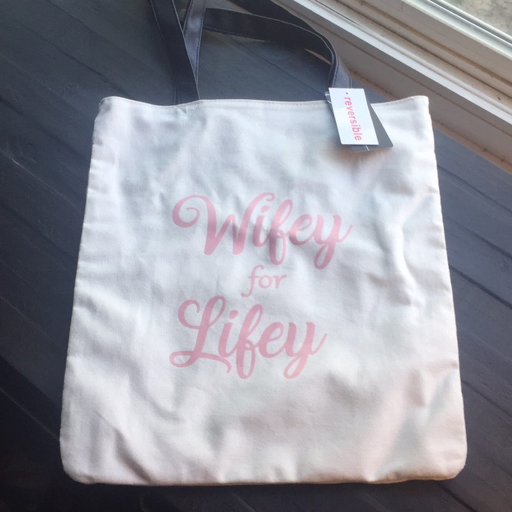 NWT “Wifey for Lifey” Reversible Shoulder Bag